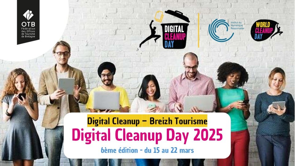 Participez au Digital Cleanup Day - Breizh Tourisme et agissez pour un numérique plus responsable !